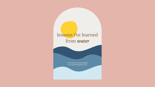 Lessons I've Learned from Water || Reflection on Core Values and the Importance of Community