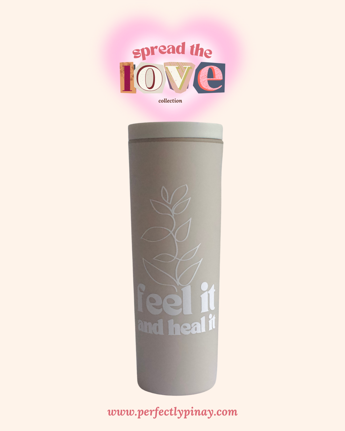 Spread the Love Tumblers: 18oz Matte Tumblers with Straw