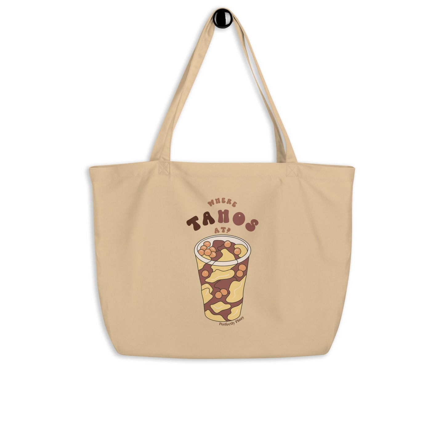 Where Tahos At Large Organic Tote Bag